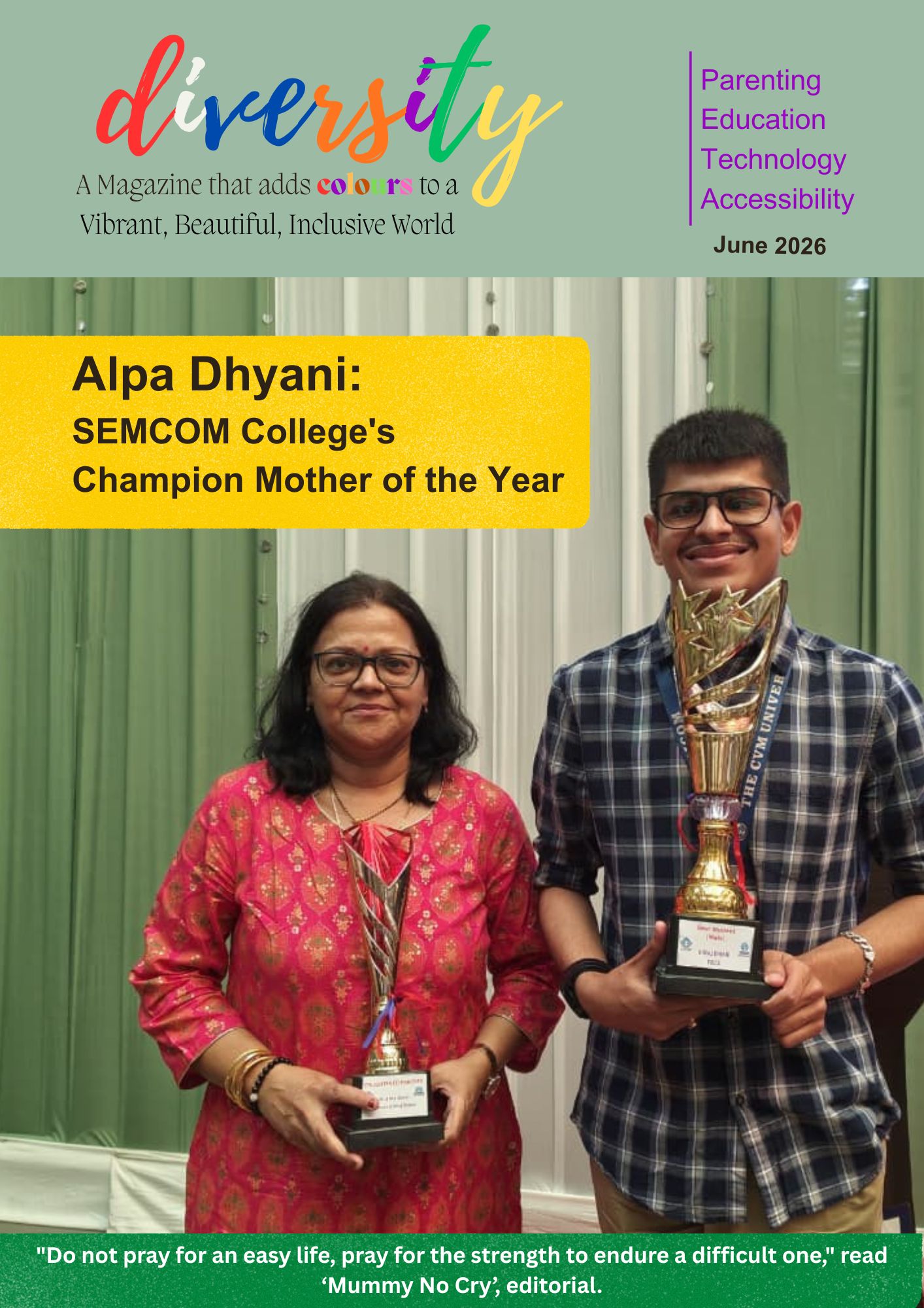 Diversity, India's first Parenting Magazine for the parents of Children with Different Abilities. Read the JUNE edition now .